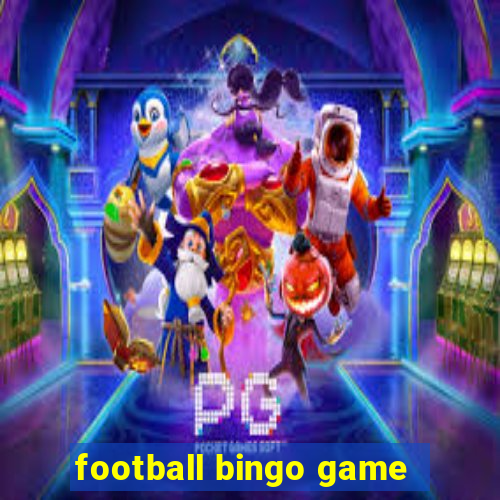 football bingo game - play now